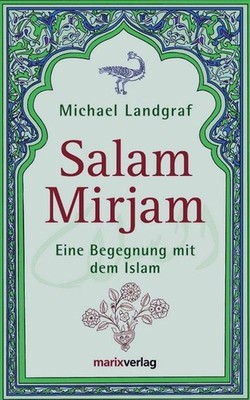 Michael Landgraf ~ Salam Mirjam 9783865391889