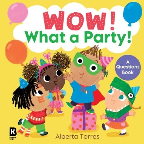 Wow! What a Party! (Libro di cartone) Wow!