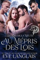 Au MéPris Des Lois | Eve Langlais | Taschenbuch | FranzöSisch | 2024