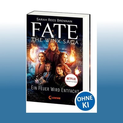 Fate - The Winx Saga (Band 2) - Ein Feuer wird entfacht | Sarah ... | Ungelesen