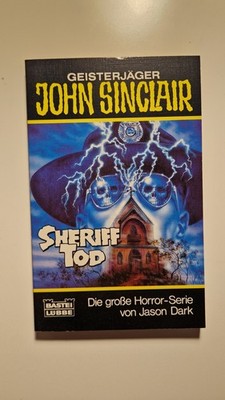 Taschenbuch Nr. 73167 ''Sheriff Tod'' Geisterjäger John Sinclair J. Dark