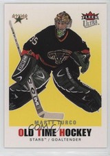 2007-08 Fleer Ultra Old Time Hockey Marty Turco #OT21 04ys