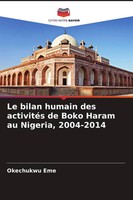 Okechukwu Eme | Le Bilan Humain Des ActivitéS De Boko Haram Au Nigeria,...