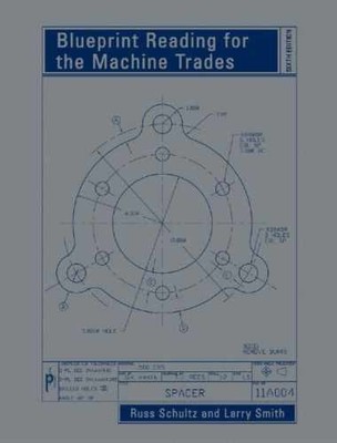 Blueprint Reading for the Machine - Paperback, by Russ Schultz; Larry - Good o
