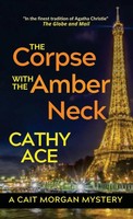 Cathy Ace | The Corpse With The Amber Neck | Buch | Englisch (2025)