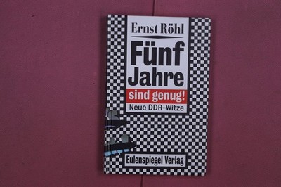 331343 Ernst Röhl FÜNF JAHRE SIND GENUG! Eulenspiegel Verlag Neue DDR-Witze HC
