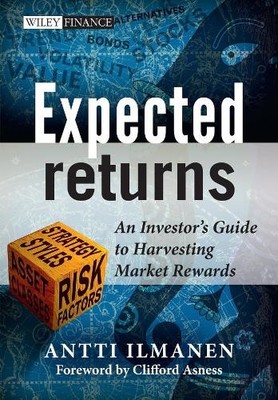 Antti Ilmanen Expected Returns (Hardback) Wiley Finance Series