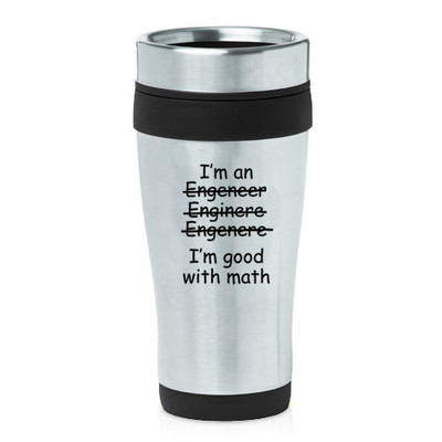 Stainless Steel Insulated Travel Coffee Mug Funny Engineer I'm Good With Math