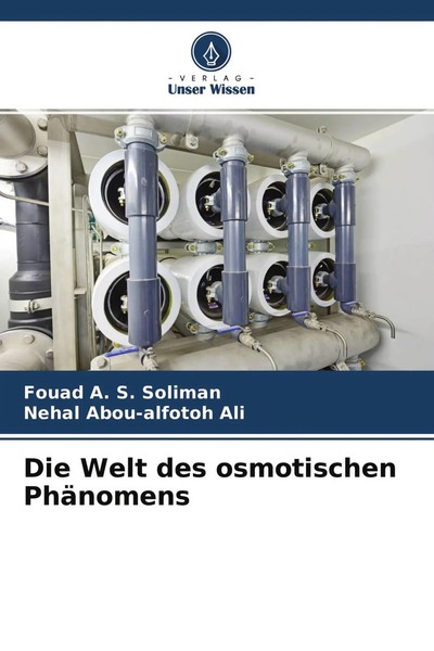 Fouad A. S. Soliman (U. A.) | Die Welt Des Osmotischen PhäNomens | Taschenbuch-image