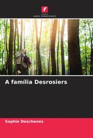 Sophie DeschêNes | A FamíLia Desrosiers | Taschenbuch | Portugiesisch (2023)