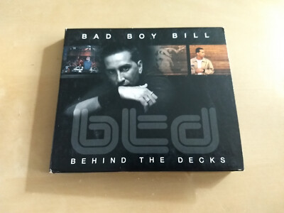 Bad Boy Bill   Behind The Decks 2003 CD (NO DVD!) Techno Deep House Disco