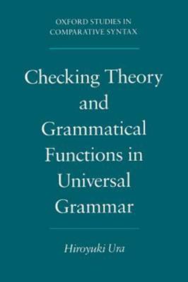 Checking Theory and Grammatical Functions in Universal Grammar, Paperback by ...