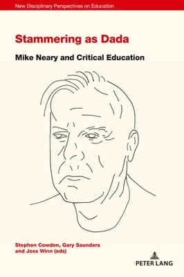 Stammering as Dada | Mike Neary and Critical Education | Stephen Cowden (u. a.)