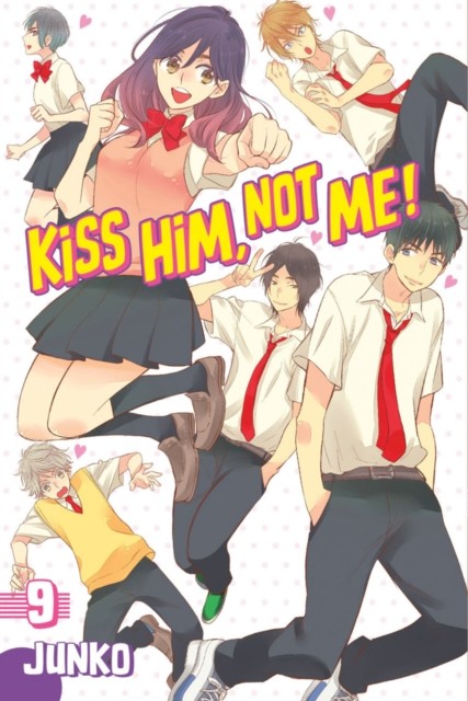 Kiss Him, Not Me 9 by JUNKO (Paperback Book)