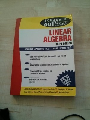 Schaum's Outline of Linear Algebra (Schaum's Outline  by Lipson, Marc 0071362002
