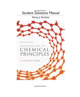 Student Solution Manual for Introduction to Chemical Principles, H. Stephen Stok
