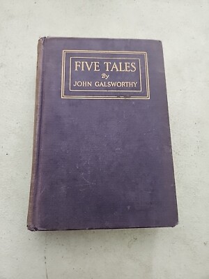 Five Tales By John Galsworthy - Vintage - 1918 - RARE! | eBay