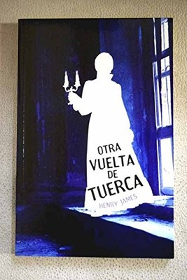 Otra vuelta de tuerca, James, Henry