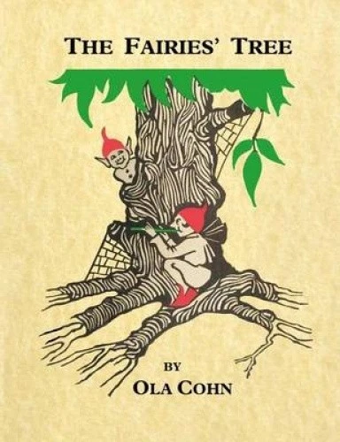 The Fairies Tree by Ola Cohn [Paperback]