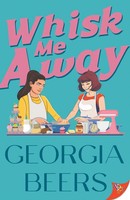 Whisk Me Away Georgia Beers Taschenbuch Englisch 2025 Bold Strokes Books