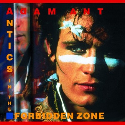 Adam Ant - Antics in the Forbidden Zone [New CD] Alliance MOD