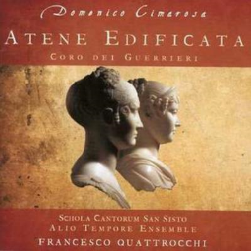 Domenico Cimarosa Atene Edificata (Schola Cantorum San Sisto) (CD) Album