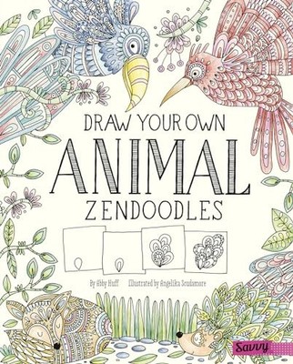 Draw Your Own Animal Zendoodles by Abby Cich (2017, Library Binding)