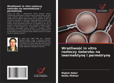 Wra¿liwo¿¿ in vitro roztoczy ¿wierzbu na iwermektyn¿ i permetryn¿ Akbar (u. a.)