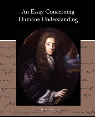 John Locke | An Essay Concerning Humane Understanding | Taschenbuch | Englisch
