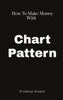 Chart Pattern Pradeep Kumar Taschenbuch Kartoniert / Broschiert Englisch 2022