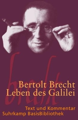 Leben des Galilei: Schauspiel - Text und Kommentar Brecht, Bertolt und 1319163-2