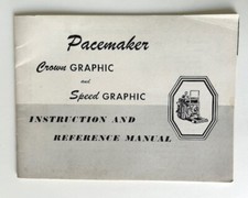 Graflex Pacemaker Crown Graphic Speed Graphic Instruction Reference Manual 1955