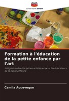 Formation à L'éDucation De La Petite Enfance Par L'art Camila Aqueveque Buch