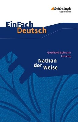 Nathan der Weise: Ein dramatisches Gedicht in fünf Aufzügen. EinFach Deutsch ...