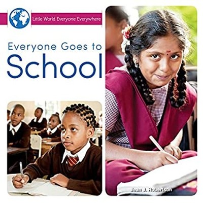 Everyone Goes to School Hardcover J. Jean Robertson