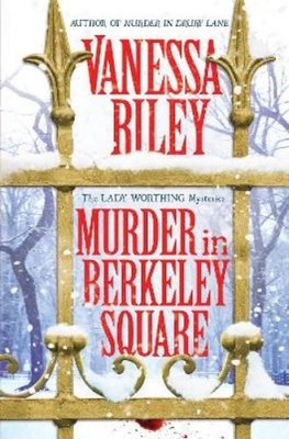 Vanessa Riley Murder in Berkeley Square (Gebundene Ausgabe)