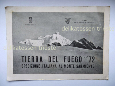 LAND OF FIRE 1972 MONTE SARMIENTO Chile CAI mountaineering Alpignano climbing