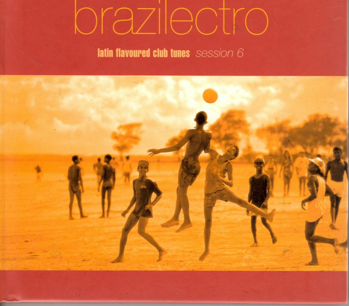 Brazilectro - Latin Flavored Club Tunes Session 6 - CD