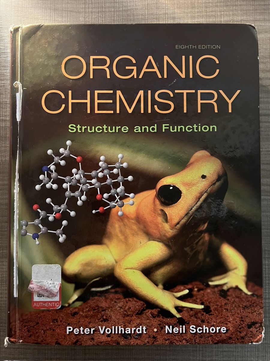 Organic Chemistry : Structure and Function by Neil E. Schore