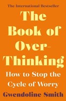 The Book Of Overthinking ~ Gwendoline Smith ~ 9781838952785