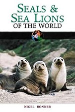 Seals and Sea Lions of the World Hardcover W. Nigel Bonner
