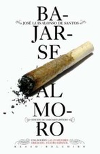 Bajarse Al Moro by Jose Luis Alonso De Santos: New