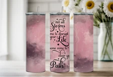 Not All Storms, 20oz Tumbler, Hot/Cold, Straw, Stainless, Leak Proof(#692)