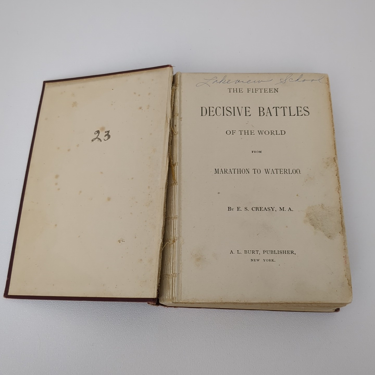 Antique Book The Fifteen Decisive Battles Of The World From Marathon To Waterloo