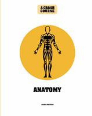 #ad Anatomy: a Crash Course Hardcover Joanna Matthan $6.57