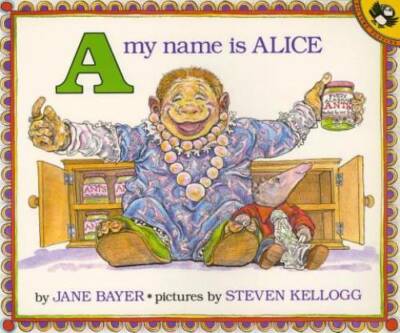A, My Name Is Alice (Picture Puffin Books) - Paperback By Bayer, Jane E. - GOOD