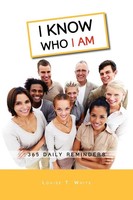 Louise T. White | I Know Who I Am | Taschenbuch | Englisch (2011) | Xlibris