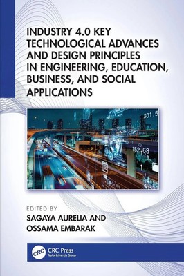 Sagaya Aurelia (u. a.) | Industry 4.0 Key Technological Advances and Design...