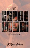 F. Tyrone Ogletree | The Seven Women I Once Loved | Taschenbuch | Englisch