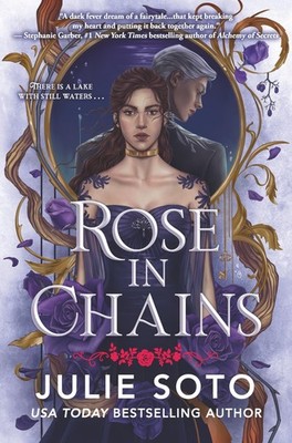 Rose in Chains (Standard Edition) (The Evermore Trilogy, 1) Julie Soto